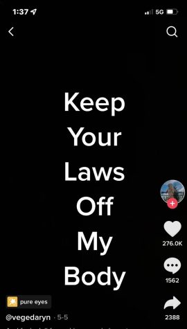 People on Tik Tok voice their stories and opinions about overturning Roe v. Wade with the hashtag Keep your laws off my body.