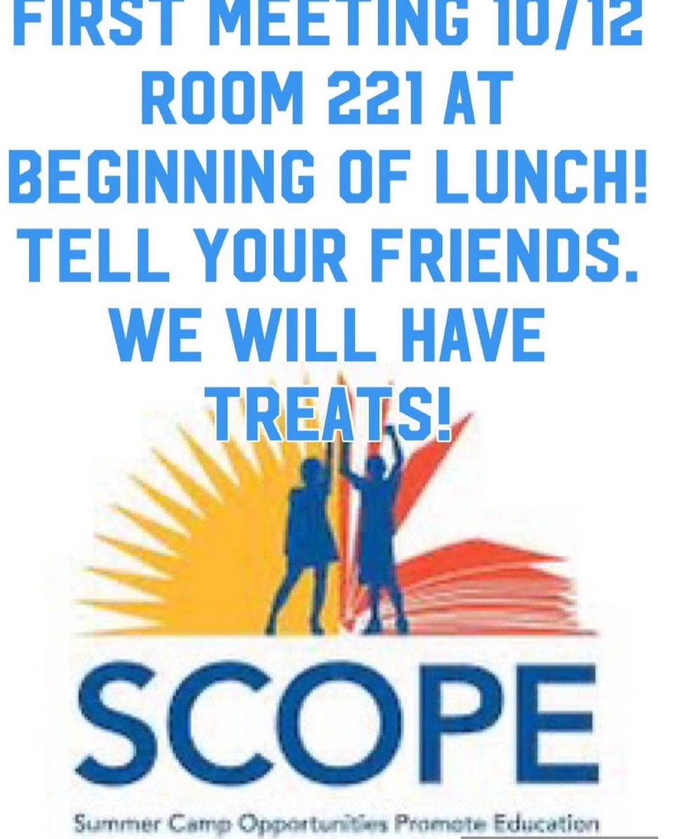 SCOPE club announces its first meeting of the year on Oct. 12 in room 221 during lunch.
