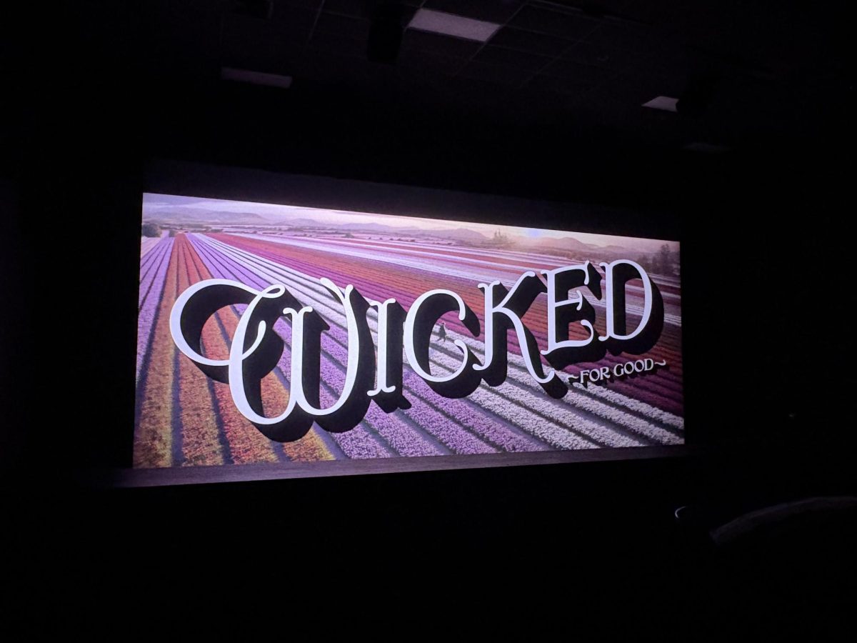 "Wicked: For Good" was released in theaters on Nov. 21. It is the second and final film of the Broadway musical adaptation "Wicked." "I have loved 'Wicked Forever,' so I had to see 'Wicked: For Good' on opening night, and I loved it," junior Jolie Ginsburg said.
